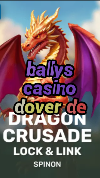 ballys casino dover de-fqqjrm9vrme7zzjgfjql.com