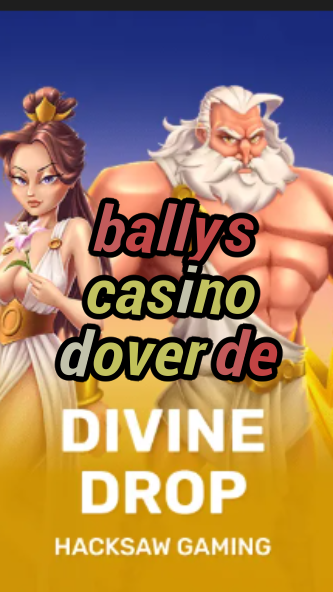 ballys casino dover de-fqqjrm9vrme7zzjgfjql.com